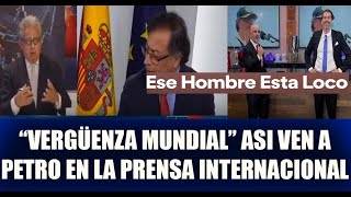 “VERGÜENZA MUNDIAL” ASI VEN A PETRO EN LA PRENSA INTERNACIONAL [upl. by Gwyn116]