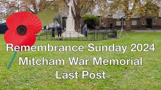 Mitcham Remembrance Sunday 2024  Last Post [upl. by Bricker]