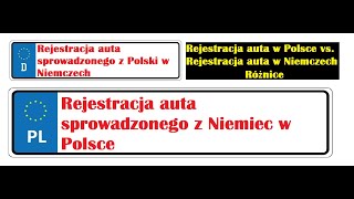 Rejestracja auta sprowadzonego w Polsce vs w Niemczech Porady  Jak zarejestrować auto z Niemiec [upl. by Notgnirrac]