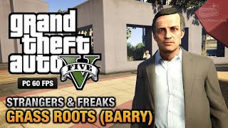 GTA 5 PC Barry  Grass Roots With Franklin Meeting Barry for the First Time Gold Medal Walkthrough [upl. by Nawotna]