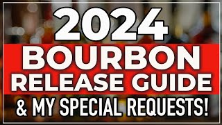 2024 Bourbon and Whiskey Release Guide [upl. by Cyndy607]