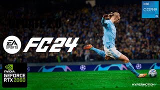 EA Sports FC 24 RTX 2060 FPS TEST FC 24 RTX 2060 amp i5 12400F Benchmark 1080p1440p4K [upl. by Karlise]