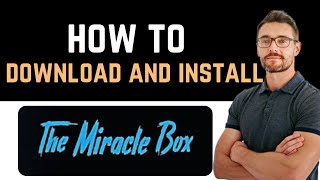 ✅ How to Download and Install The Miracle Box App Full Guide [upl. by Keligot]