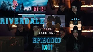 RIVERDALE 1x01  Reacción  Laida Reacciones [upl. by Itch843]