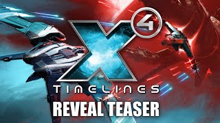 X4 Timelines  Reveal Teaser [upl. by Sherr]