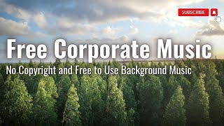 Background Music for Corporate Videos Free To Use [upl. by Ymaral487]