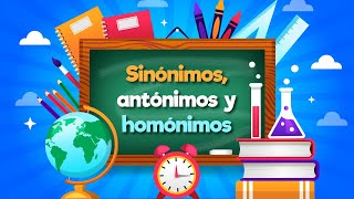 Sinónimos antónimos y homónimos [upl. by Ttam]