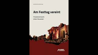 Am Festtag vereint Prozessionsmarsch  Johann Pausackerl [upl. by Nnayllas754]