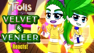 💚🤍  Velvet and Veneer Reacts  Trolls Band Together  Gacha [upl. by Enriqueta]