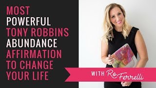 Most Powerful Tony Robbins Abundance Affirmation to Change Your Life [upl. by Ajup8]