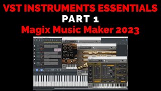 Tutorial 054 VST Instruments Essentials in Magix Music Maker 2023 [upl. by Raclima]