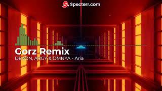 DEZÖN ARGY amp OMNYA  Aria Gorz Remix [upl. by Steffy]