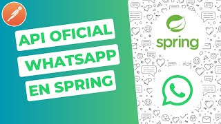 API oficial de WhatsApp usando Spring Boot [upl. by Meehahs]