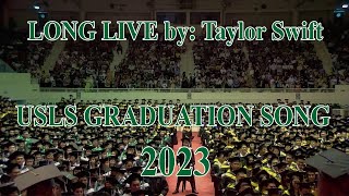 Viral Graduation song of USLS Bacolod  Graduates 2023 Sings Long Live by Taylor Swift [upl. by Tnecillim]