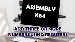 Linux Assembly Language x64  2  Add Three or More Numbers Using Registers [upl. by Season]