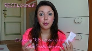 Recensione  LErbolario BB Cream crema viso quotAcido ialuronicoquot [upl. by Basset]