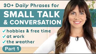 English Phrases for Daily Conversation Practice Small Talk [upl. by Dedra]