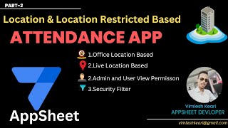 How To Make LocationBased with Area Restricted Attendance App Using Appsheet [upl. by Cherie]