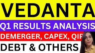 Vedanta Q1 complete analysis  vedanta 5 big news today  stocks  dividend demerger vedanta capex [upl. by Trojan]