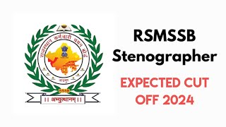 RSSB Steno 2024 Expected Cut Off  Rajasthan Stenographer amp PA Exam 2024  Steno Final Cut Off [upl. by Joost]