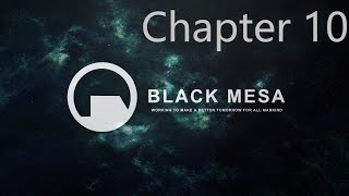 Black Mesa Definitive Edition Chapter 10 Residue Processing Walkthrough 4K 60FPSNo Deaths [upl. by Nirihs]