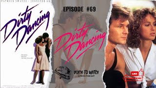 Dirty Dancing 1987 Full Movie Review  Movie Recommendation  Podcast Episode  Patrick Swayze [upl. by Annaujat]