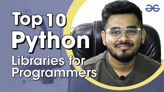 Top 10 Most Popular Python Libraries  Yaswanth  GeeksforGeeks [upl. by Adala]