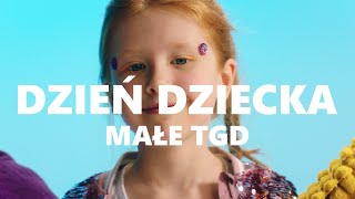 Małe TGD  Dzień Dziecka [upl. by Eicul]