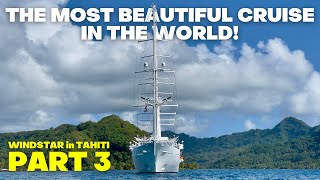 The Ultimate Cruise Destination Part 3  River Attack Windstar Wind Spirit in French Polynesia [upl. by Etnaled]