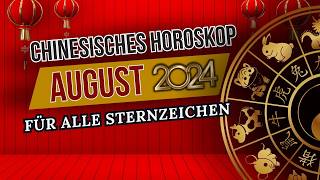 Chinesisches Horoskop für August 2024 für jedes Zeichen des östlichen Horoskops [upl. by Graniah545]