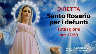 Santo Rosario per i defunti  1 novembre 2021 [upl. by Tanberg]