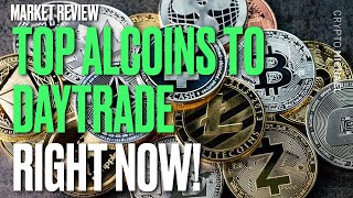 TOP ALTCOINS TO DAYTRADE IN CURRENT MARKETS [upl. by Rekab]