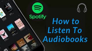 How to Listen to Audiobooks on Spotify 2021 [upl. by Bhayani]