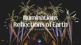 Illuminations Reflections of Earth  Full Soundtrack [upl. by Julieta]