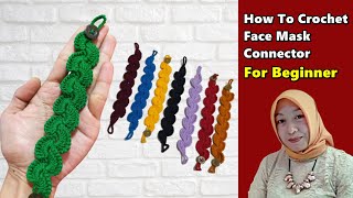 CROCHET How To Crochet Face Mask Connector  For Beginner [upl. by Gregorius183]