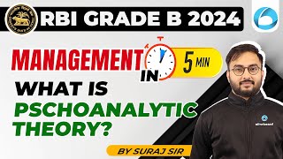 What is Psychoanalytic Theory  Management  RBI Grade B Preparation 2024  By Suraj Sir [upl. by Nitfa]