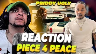 SA IM BAAACCCKK Priddy Ugly  Piece 4 Peace REACTION [upl. by Nilrev]