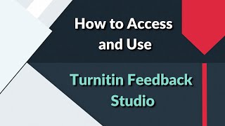 How to Access Turnitin Feedback Studio Learning is Easy  Your Library [upl. by Malaspina634]