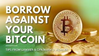 How to Use Your Bitcoin as Collateral to Make Thousands Tax Free [upl. by Erdnassak898]