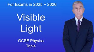 GCSE Physics Revision quotVisible Lightquot Triple [upl. by Annawal394]