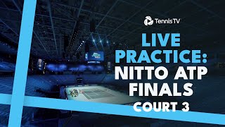 LIVE PRACTICE STREAM Nitto ATP Finals 2024  Court 3 [upl. by Morganica]