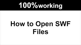 How to Open SWF Files  Open SWF Files 100 working [upl. by Sontich595]