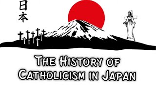 History of Catholicism in Japan [upl. by Nanis536]