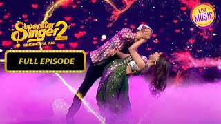 देखिए Arunita और Pawandeep का एक Romantic Performance  Superstar Singer  Full Episode  Season 2 [upl. by Noonberg]