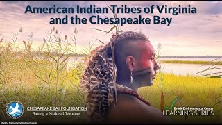 BEC Learning Series American Indian Tribes of Virginia and the Chesapeake Bay [upl. by Trelu]