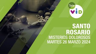 Santo Rosario de hoy Martes 26 Marzo de 2024 📿 Misterios Dolorosos TeleVID SantoRosario [upl. by Annazor]