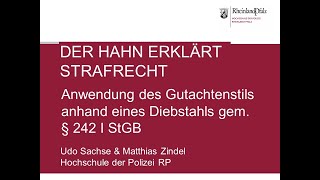 Der Hahn erklärt Strafrecht  Anwendung des Gutachtenstils anhand eines Diebstahls gem § 242 StGB [upl. by Capwell]