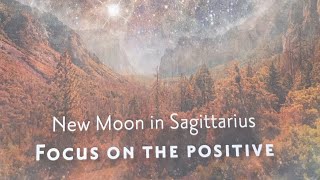 FOCUS ON THE POSITIVE  New Moon in Sagittarius ♐️ MOONOLOGY ORACLE CARDS [upl. by Namurt944]