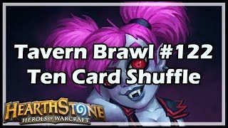 Hearthstone Tavern Brawl 122 Ten Card Shuffle [upl. by Leanor]