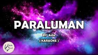 Adie  Paraluman  KARAOKE [upl. by Lymann]